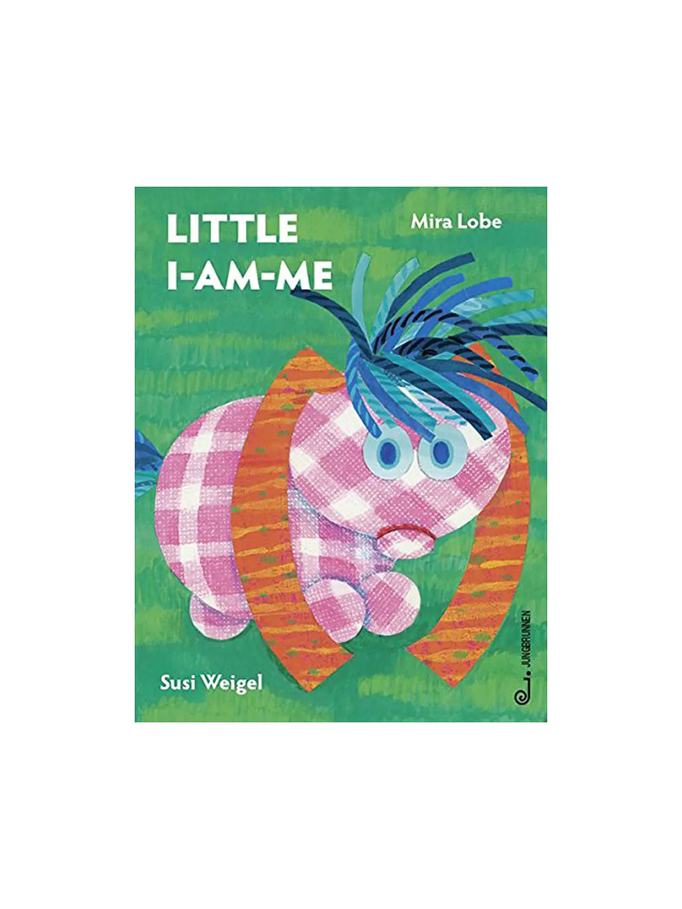 JUNGBRUNNEN VERLAG | Buch - Das kleine Ich bin ich - Little I-Am-Me (Englisch) Gebundene Ausgabe | 